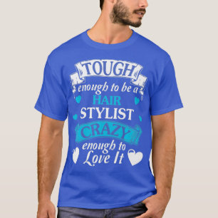 Hair Stylist Tough Quote typo Gift Cool Premium T-Shirt