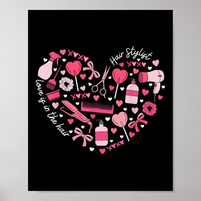 Hair Stylist Valentines Day Heart Hairdresser Cosm Poster (Front)