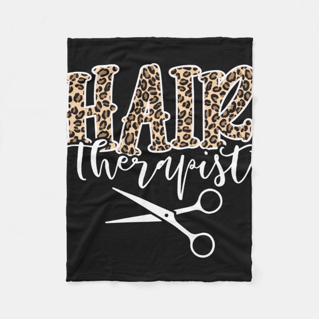 Hair Therapist Hair Stylist Hairdresser Fleece Blanket (Front)