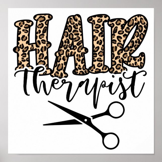 Hair Therapist Hair Stylist Hairdresser Poster (Front)