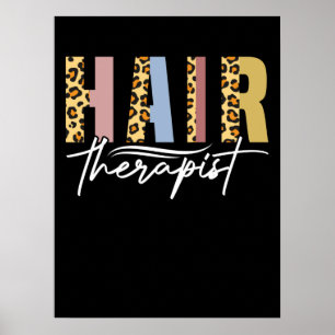 Hair Therapist Leopard Hair Stylist Hair Poster