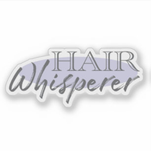 Hair Whisperer Funny Salon Stylist