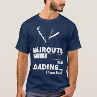 Haircuts Funny Design For Gift 1 1 T-Shirt