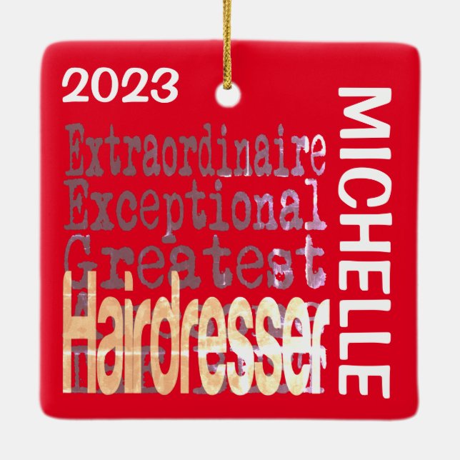 Hairdresser Extraordinaire CUSTOM Ceramic Ornament (Back)