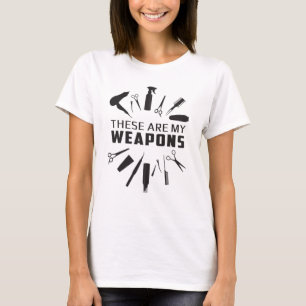 Hairdresser Hair Stylist Barber Weapons Funny Gift T-Shirt
