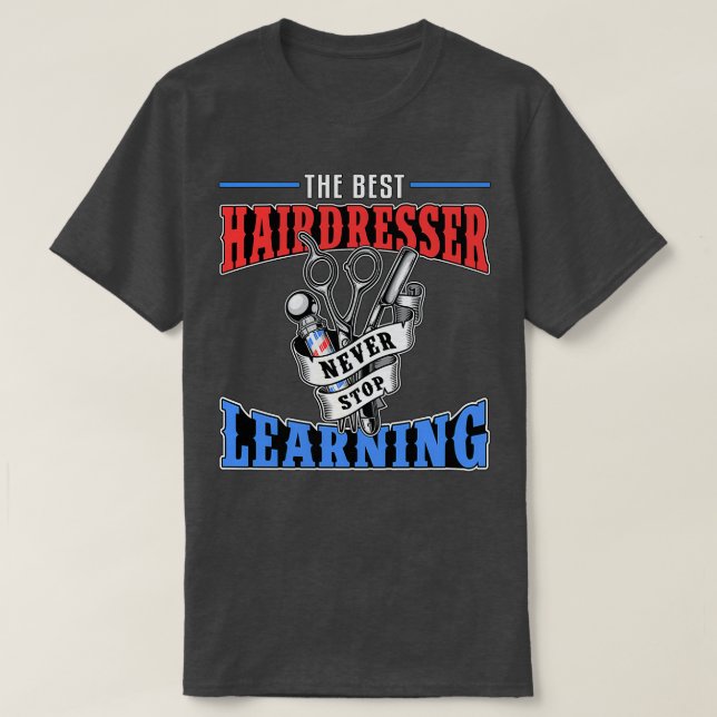Hairdresser Hair Stylist Scissors Haircut Gift Ide T-Shirt (Design Front)