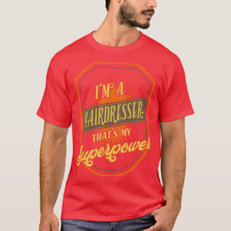 Hairdresser Hairstylist Profession T-Shirt