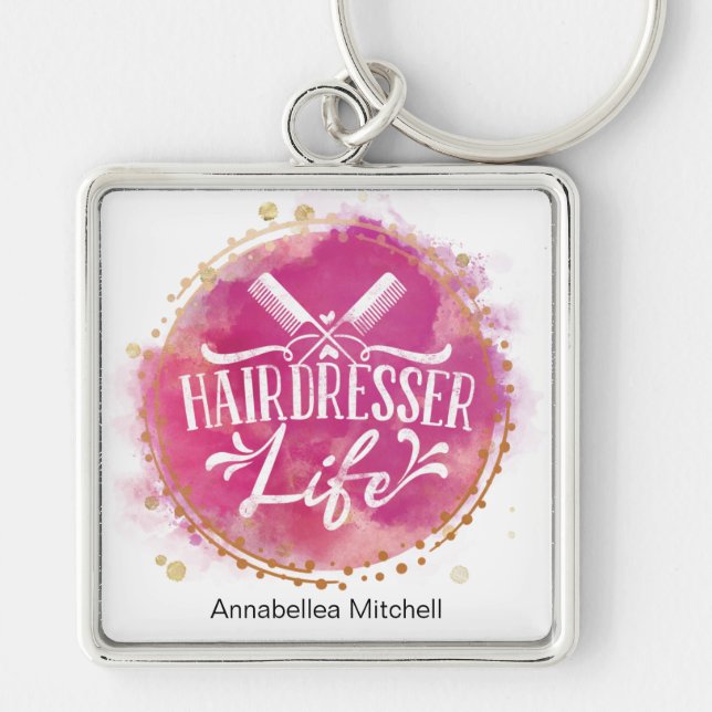 Hairdresser Life Beautician Hair Stylist Salon Key Ring (Front)