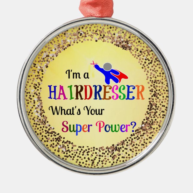 Hairdresser Super Power Ceramic Ornament (Front)