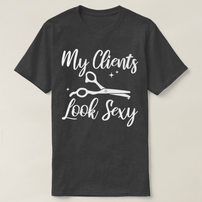 Hairdressers Hairdresser Profession Stylist Gift T-Shirt (Design Front)