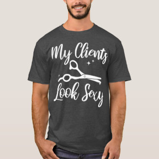 Hairdressers Hairdresser Profession Stylist Gift T-Shirt