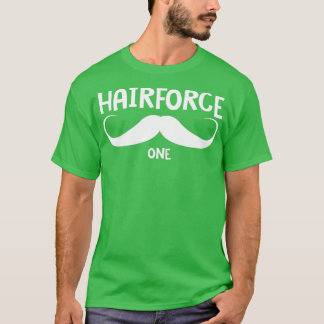 Hairforce One T-Shirt