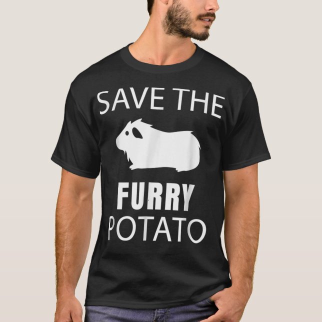 Hairless Guinea Pig   Save The Furry Potato  T-Shirt (Front)