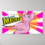 Hairless kitten Pop art Poster<br><div class="desc">This is a pop art of a Bambino kitten. It states "Baths Freak Meowt!"</div>