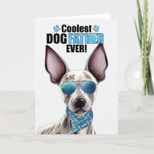 Hairless Terrier Dog Coolest Dad Ever Father's Day Holiday Card