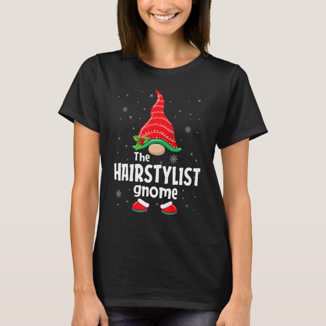 Hairstylist Gnome Matching Family Group Christmas  T-Shirt (Front)