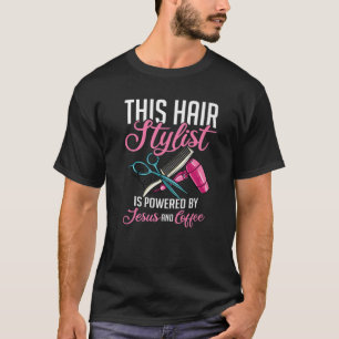 Hairstylist Hairdressing Hairdresser Hair Stylist T-Shirt