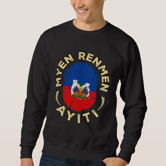 Haiti Haitian Flag Day Proud Strong Ayiti Pride  1 Sweatshirt (Front)