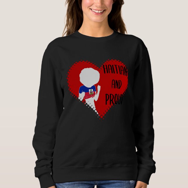 Haiti Haitian Love Flag Proud Woman Princess Crown Sweatshirt (Front)