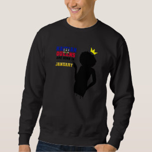 Haiti Haitian Princess Flag Queens Are Born In Jan Sweatshirt