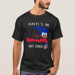 Haiti Is In My DNA Haitian flag day Pride Haiti T-Shirt