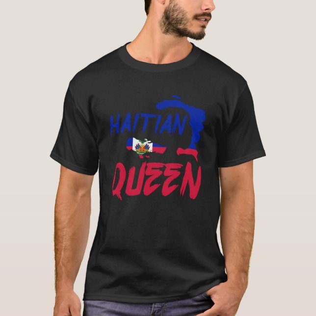 Haitian Queen Proud And Independent Haiti Pride Ho T-Shirt (Front)
