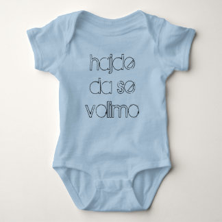 hajde da se volimo baby bodysuit