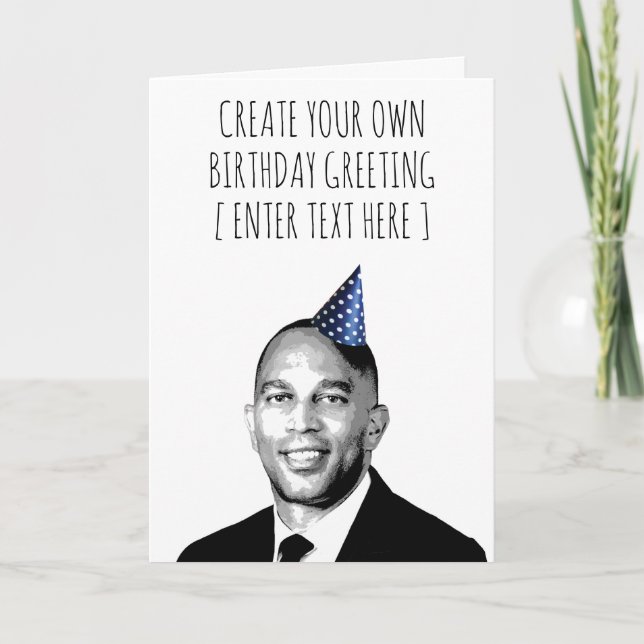 Hakeem Jeffries Custom Birthday Card (Front)