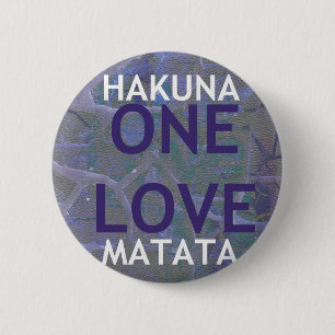 HAKUNA MATATA 6 CM ROUND BADGE