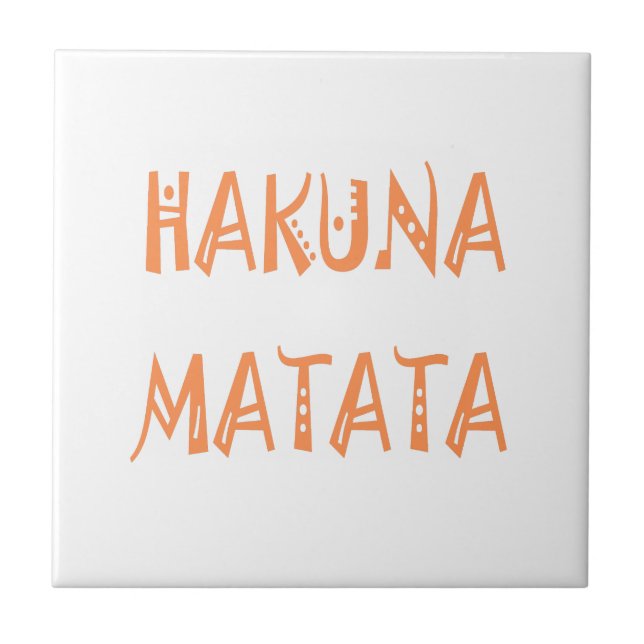 Hakuna Matata – African Tribal Text Art Ceramic Tile (Front)