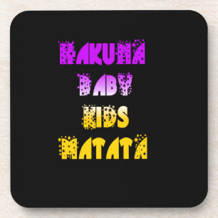 Hakuna Matata Baby and Kids Art Print Coaster