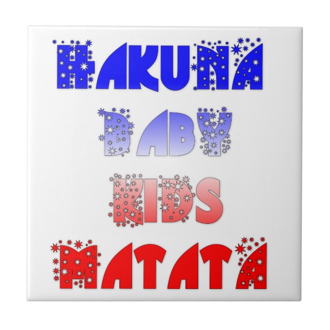 Hakuna Matata Baby & Kids: French Colour Design Tile (Front)
