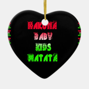 Hakuna Matata Baby Kids Gifts amazing colour des Ceramic Ornament