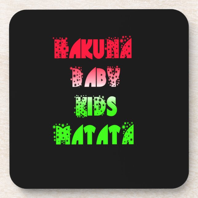 Hakuna Matata Baby Kids Gifts  amazing  colour des Coaster (Front)