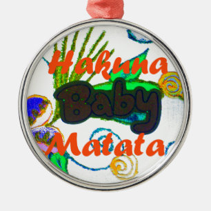 Hakuna Matata Baby.png Metal Tree Decoration
