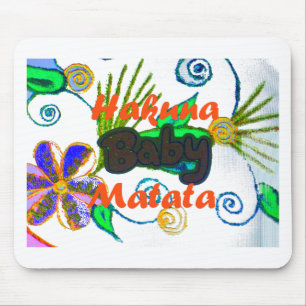 Hakuna Matata Baby.png Mouse Pad
