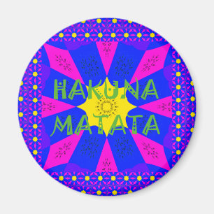 Hakuna Matata Beautiful Amazing Design Colours Magnet