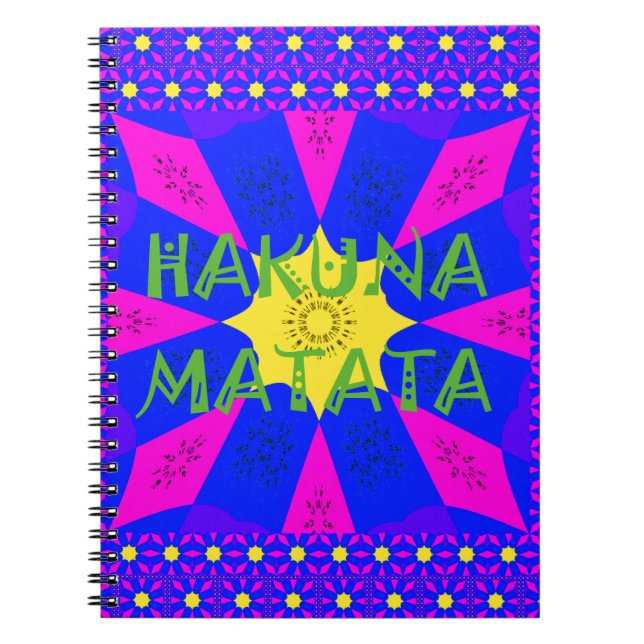 Hakuna Matata Beautiful Amazing Design Colours Notebook (Front)
