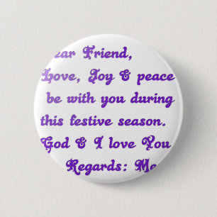 Hakuna Matata Dear Friend Love joy peace be with y 6 Cm Round Badge