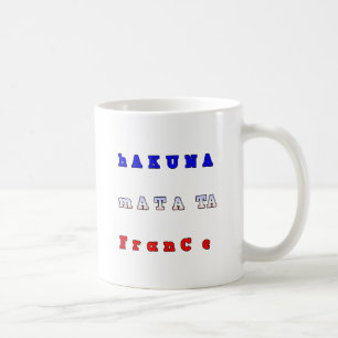Hakuna Matata France Art Print/Graphic Coffee Mug