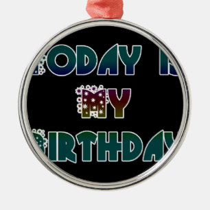 Hakuna Matata Gift Today is my Birthday.png Metal Tree Decoration
