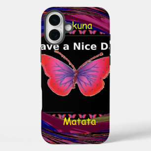 Hakuna Matata Have a Nice Day.png iPhone 16 Plus Case