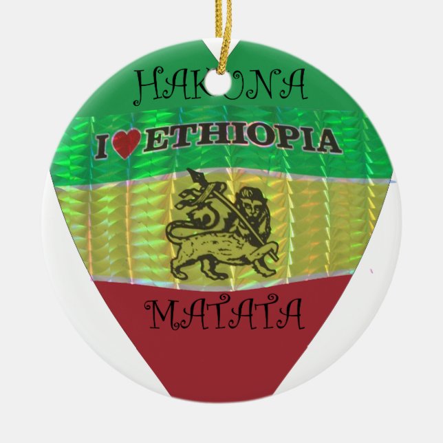 Hakuna Matata I love Ethiopia Colours.png Ceramic Ornament (Front)
