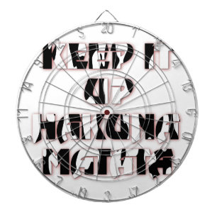 Hakuna Matata Keep it up Gifts Dartboard