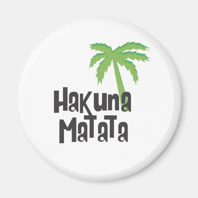Hakuna Matata Magnet (Front)