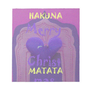 Hakuna Matata Merry Christmas Love Design.jpg Notepad