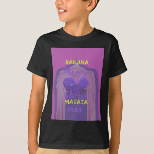 Hakuna Matata Merry Christmas Love  Design.jpg T-Shirt