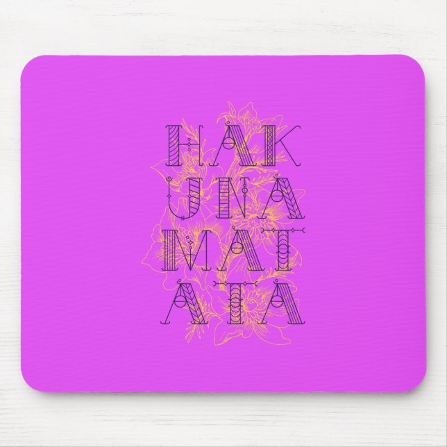Hakuna Matata Mouse Pad (Front)