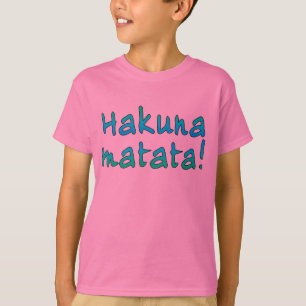 Hakuna Matata on T-shirts, Hoodies, Mugs T-Shirt