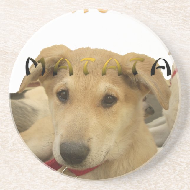 "Hakuna Matata Pup" – Worry-Free Puppy Love Coaster (Front)